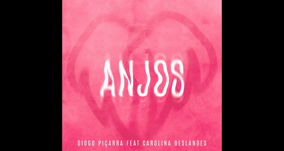  ÁUDIO: ‘Anjos’, o tema que junta Diogo Piçarra e Carolina Deslandes