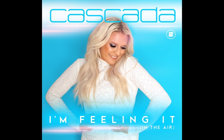 VÍDEO: Cascada tem novo single, ‘I’m Feeling It (In The Air)’